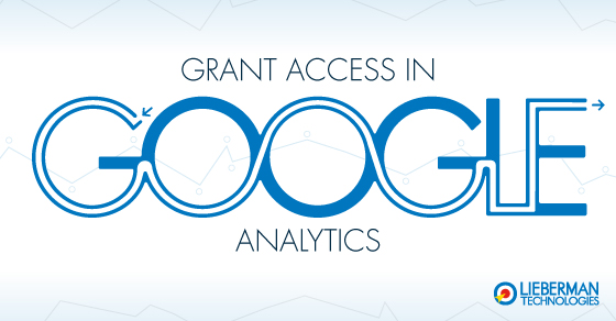 How to Grant User Access In Google Analytics
