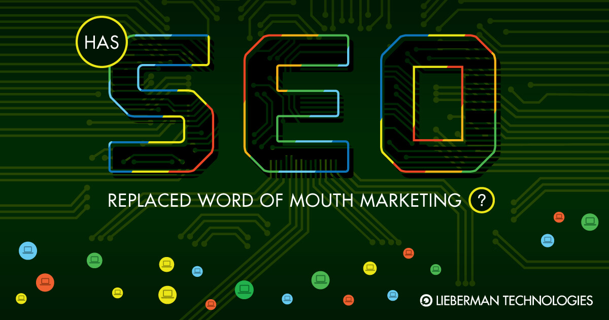 Has SEO replaced word of mouth marketing?