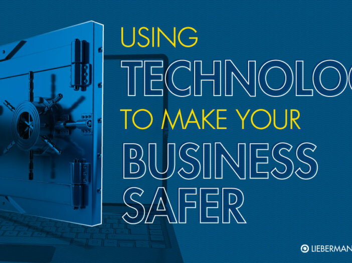 make your business safer with technology