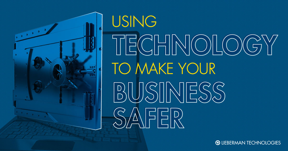 make your business safer with technology