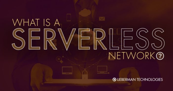 What is a serverless network?