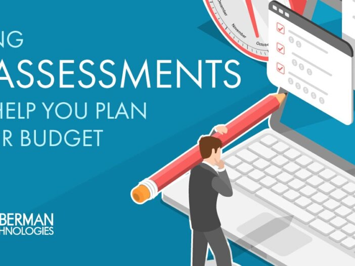 Using IT assessments to help you plan your budget